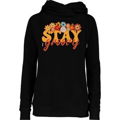 Stay Groovy Flower Power Retro Hippie Vibes Womens Funnel Neck Pullover Hood