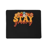 Stay Groovy Flower Power Retro Hippie Vibes Mousepad