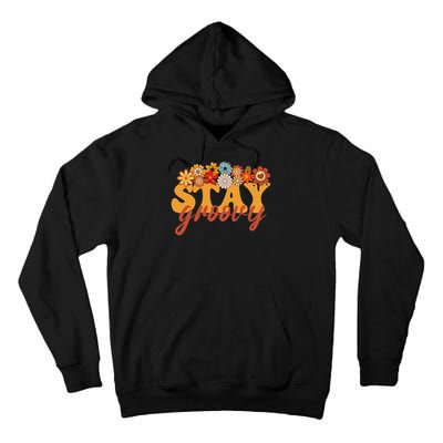 Stay Groovy Flower Power Retro Hippie Vibes Tall Hoodie