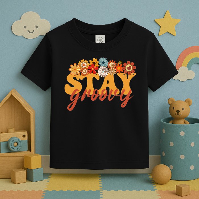 Stay Groovy Flower Power Retro Hippie Vibes Toddler T-Shirt