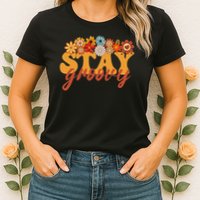Stay Groovy Flower Power Retro Hippie Vibes Womens T-Shirt