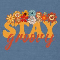 Stay Groovy Flower Power Retro Hippie Vibes Garment-Dyed Sweatshirt