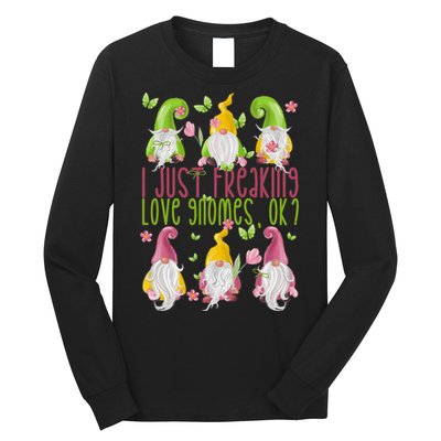 Spring Gnome For Summer I Just Freaking Love Gnomes Long Sleeve Shirt
