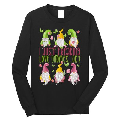 Spring Gnome For Summer I Just Freaking Love Gnomes Long Sleeve Shirt