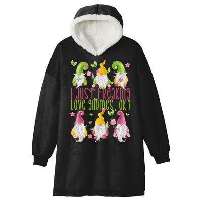 Spring Gnome For Summer I Just Freaking Love Gnomes Hooded Wearable Blanket
