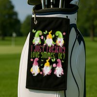 Spring Gnome For Summer I Just Freaking Love Gnomes Golf Towel