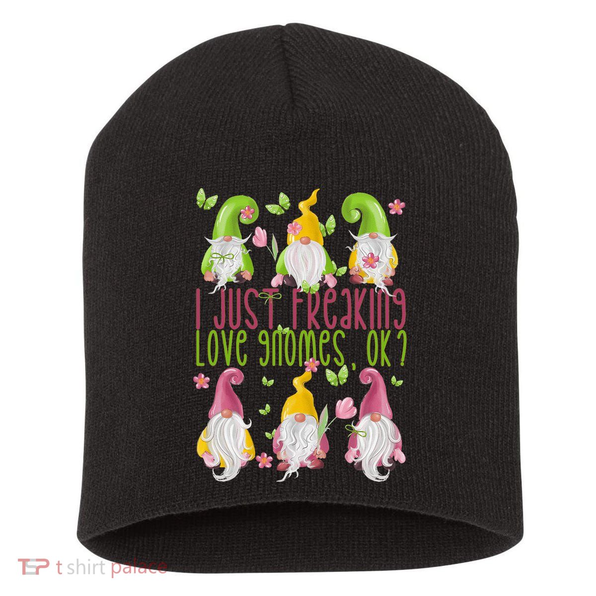 Spring Gnome For Summer I Just Freaking Love Gnomes Short Acrylic Beanie