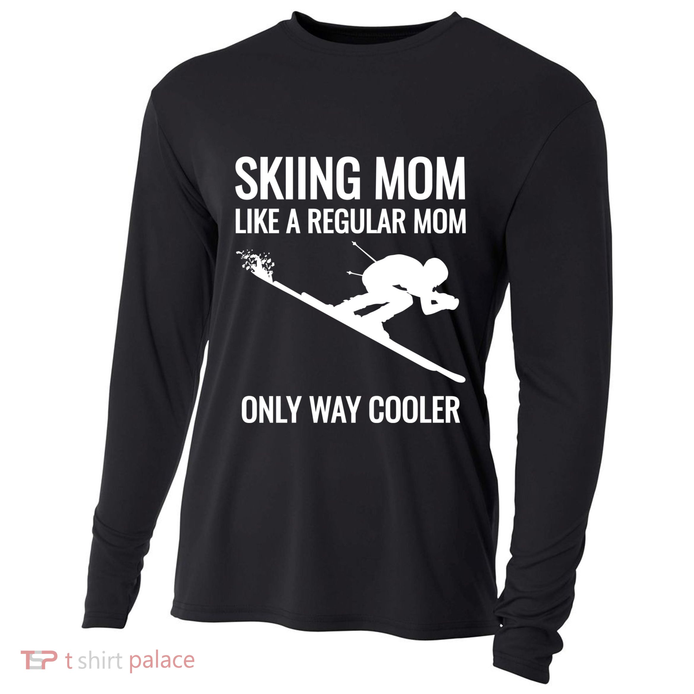 Skier Gift For Mother Who Skis Gift Skiing Mom Funny Gift Cooling Performance Long Sleeve Crew