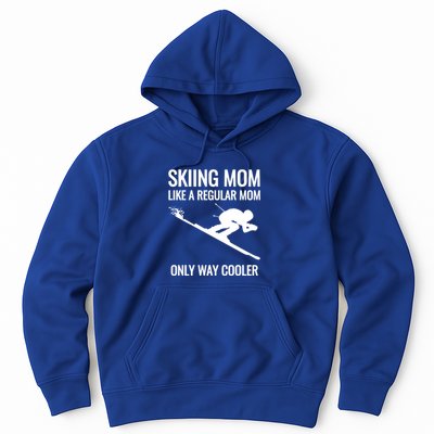Skier Gift For Mother Who Skis Gift Skiing Mom Funny Gift Hoodie