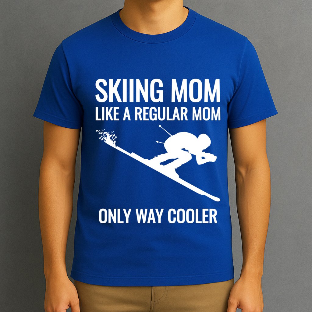 Skier Gift For Mother Who Skis Gift Skiing Mom Funny Gift T-Shirt
