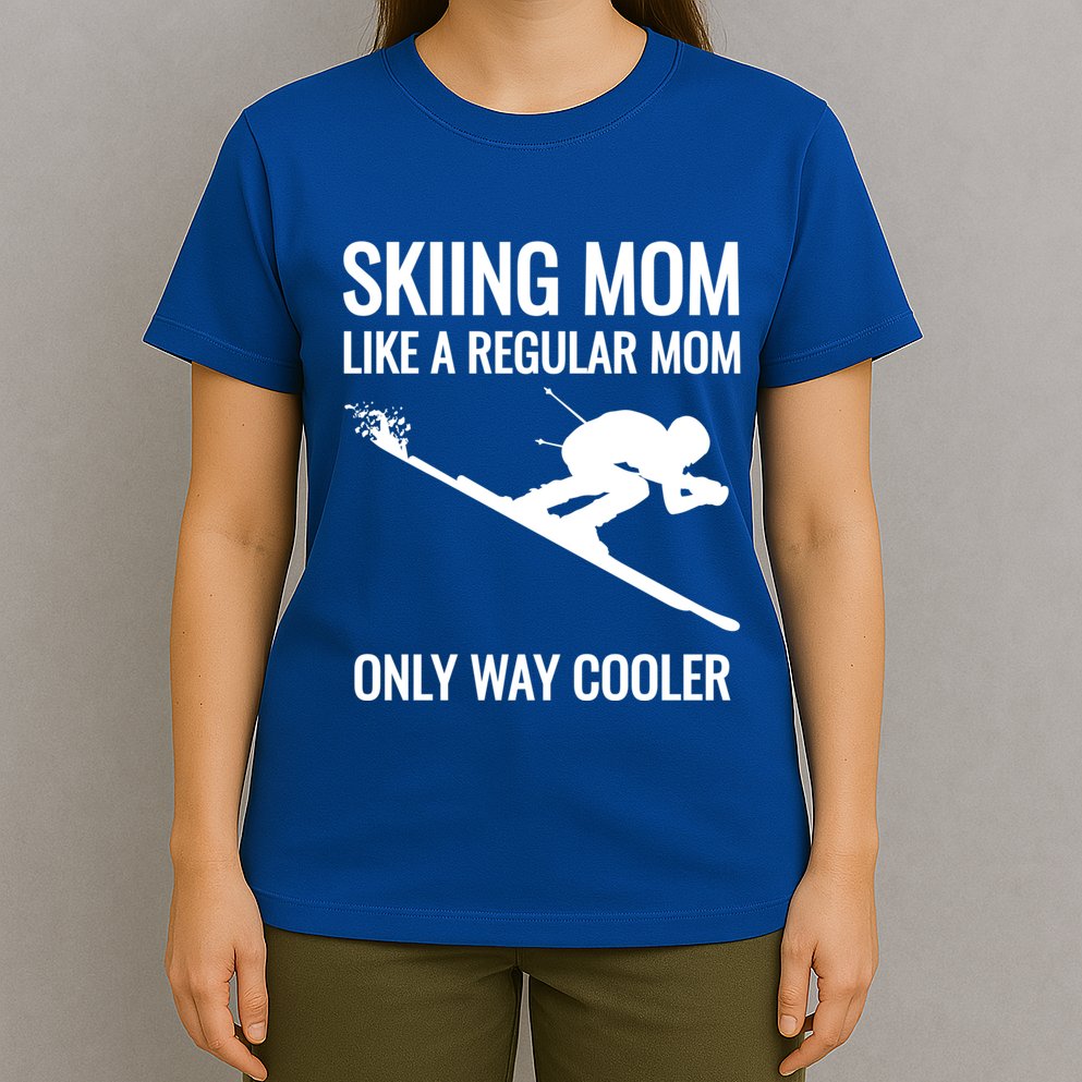 Skier Gift For Mother Who Skis Gift Skiing Mom Funny Gift T-Shirt