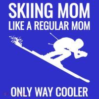 Skier Gift For Mother Who Skis Gift Skiing Mom Funny Gift Tall T-Shirt