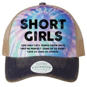 Short Girl God Only Lets Things Grow Until Theyre Perfect Legacy Tie Dye Trucker Hat