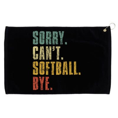 Softball Great Gift For N Sorry Cant Softball Bye Meaningful Gift Grommeted Golf Towel