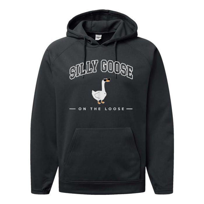 Silly Goose Goose On The Loose Funny Silly Goose University Performance Fleece Hoodie