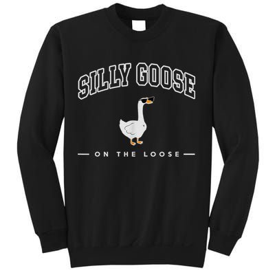 Silly Goose Goose On The Loose Funny Silly Goose University Sweatshirt