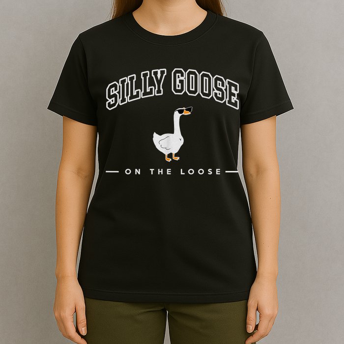 Silly Goose Goose On The Loose Funny Silly Goose University T-Shirt