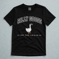 Silly Goose Goose On The Loose Funny Silly Goose University T-Shirt