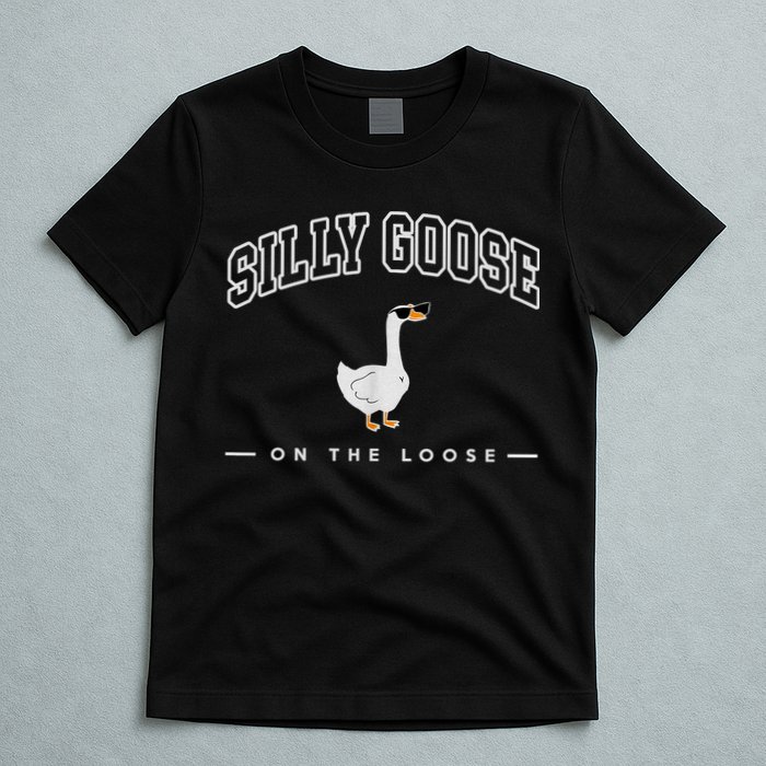 Silly Goose Goose On The Loose Funny Silly Goose University T-Shirt