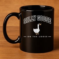 Silly Goose Goose On The Loose Funny Silly Goose University 11oz C Handle Ceramic Mug