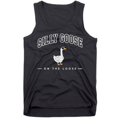 Silly Goose Goose On The Loose Funny Silly Goose University Tank Top