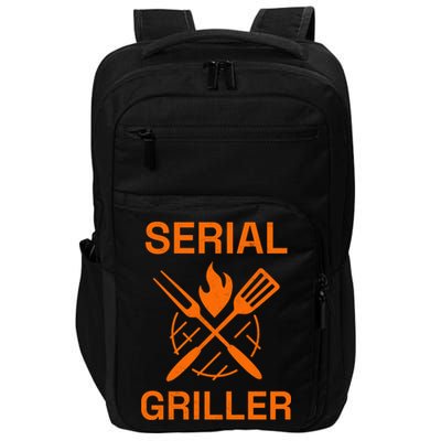 Serial Griller Grilling Bbq Grill Master Smoker Cooking Dad Great Gift Impact Tech Backpack