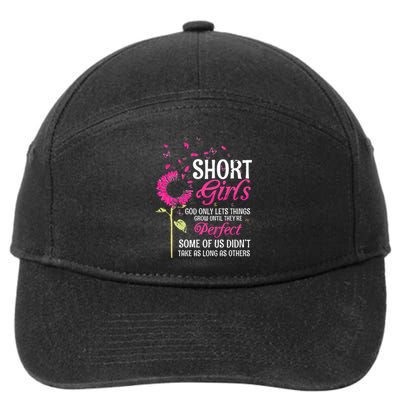 Short Girl God Only Lets Things Grow Until Theyre Perfect 7-Panel Snapback Hat