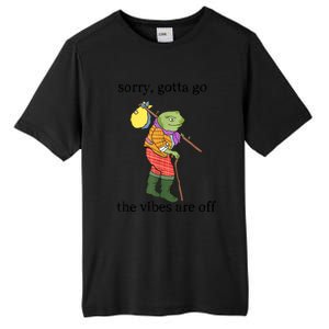 Sorry Gotta Go The Vibes Are Off Tall Fusion ChromaSoft Performance T-Shirt