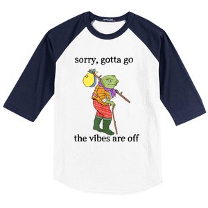 Sorry Gotta Go The Vibes Are Off Baseball Sleeve Shirt