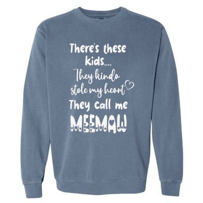 Special Grandma Grandmother These Call Me MeeMaw Garment-Dyed Sweatshirt