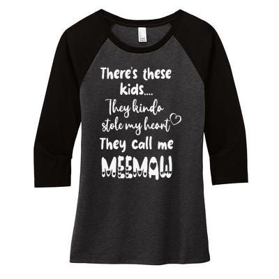 Special Grandma Grandmother These Call Me MeeMaw Women's Tri-Blend 3/4-Sleeve Raglan Shirt