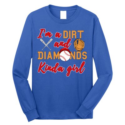 Softball Great Gift Dirt And Diamonds Kinda Great Gift Long Sleeve Shirt