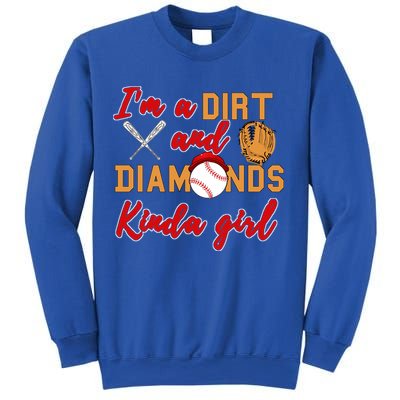 Softball Great Gift Dirt And Diamonds Kinda Great Gift Sweatshirt