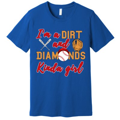 Softball Great Gift Dirt And Diamonds Kinda Great Gift Premium T-Shirt