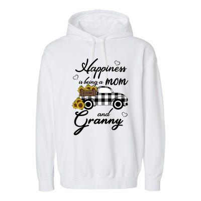 Sunflower Grandma Gift Happiness Is Being A Mom And Granny Gift Garment-Dyed Fleece Hoodie