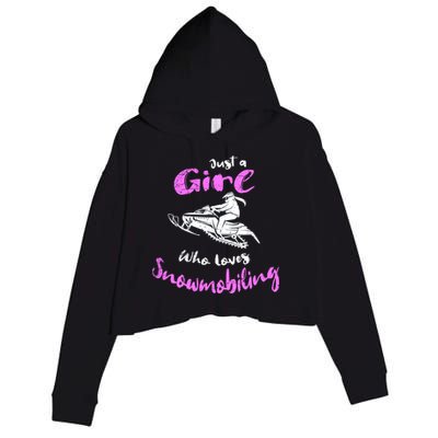 Snowmobile Girl Gift I Just A Girl Who Loves Snowmobiling Great Gift Crop Fleece Hoodie