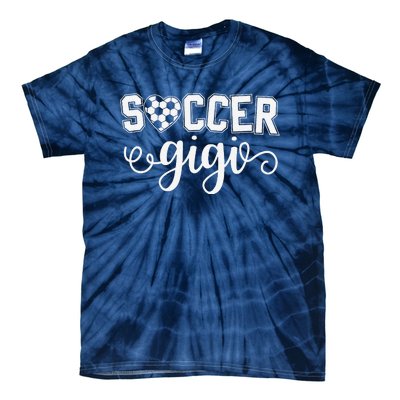 Soccer Gigi Grandma Sport Lover Birthday MotherS Day Tie-Dye T-Shirt