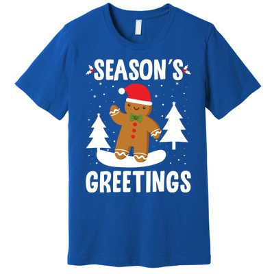 Season's Greetings Gingerbread Snowboarding Boarder Funny Gift Premium T-Shirt