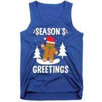 Season's Greetings Gingerbread Snowboarding Boarder Funny Gift Tank Top