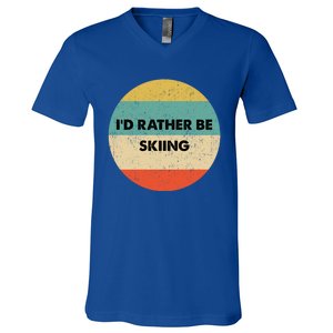 Skier Great Gift Id Rather Be Skiing Gift V-Neck T-Shirt