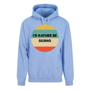 Skier Great Gift Id Rather Be Skiing Gift Unisex Surf Hoodie