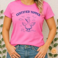 Silly Goose Goose Certified Yapper Womens T-Shirt