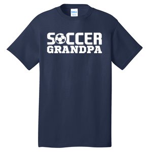 Soccer Grandpa Granddad Granddaddy Grandfather Tall T-Shirt