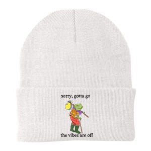 Sorry Gotta Go The Vibes Are Off Funny Gift Knit Cap Winter Beanie