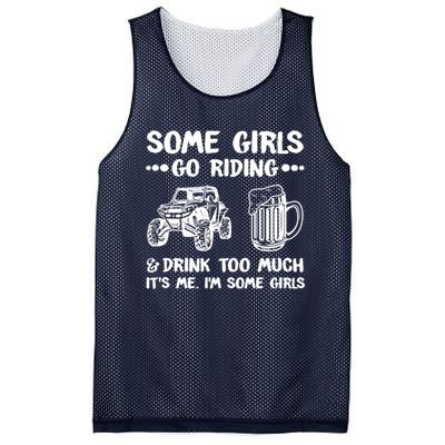 Some Girls Go Riding And Drink Too Much UTV SxS 4 Wheeler Mesh Reversible Basketball Jersey Tank