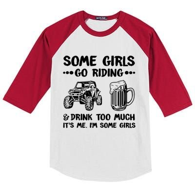 Some Girls Go Riding And Drink Too Much UTV SxS 4 Wheeler Kids Colorblock Raglan Jersey