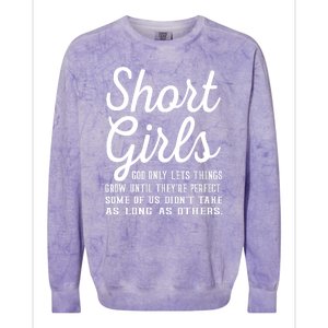 Short Girl God Only Lets Things Grow Until Theyre Perfect Colorblast Crewneck Sweatshirt