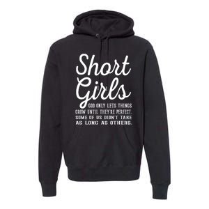 Short Girl God Only Lets Things Grow Until Theyre Perfect Premium Hoodie