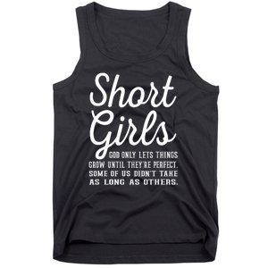 Short Girl God Only Lets Things Grow Until Theyre Perfect Tank Top