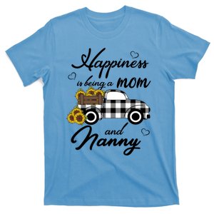 Sunflower Grandma Gift Happiness Is Being A Mom And Nanny Gift T-Shirt